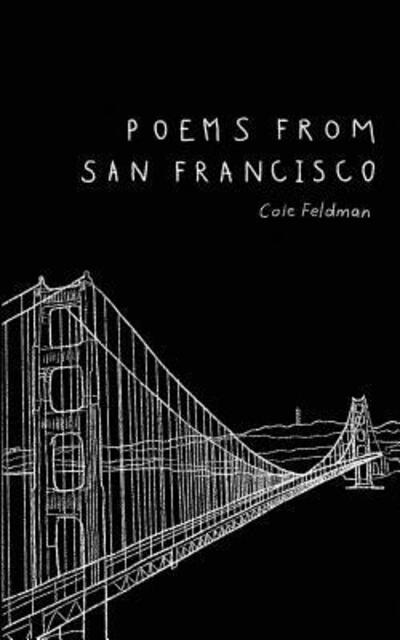 Cover for Cole Feldman · Poems from San Francisco (Paperback Book) (2019)