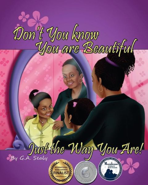 Cover for G. A. Sealy · Don't You Know You are Beautiful Just the Way You Are! (Paperback Book) (2017)