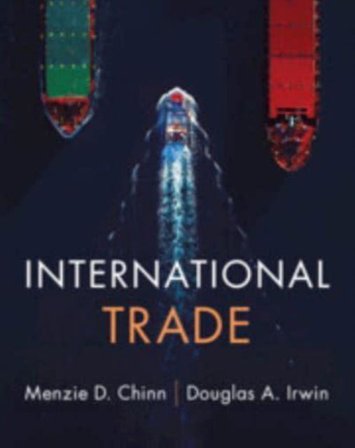 Cover for Chinn, Menzie D. (University of Wisconsin, Madison) · International Trade (Paperback Bog) (2025)