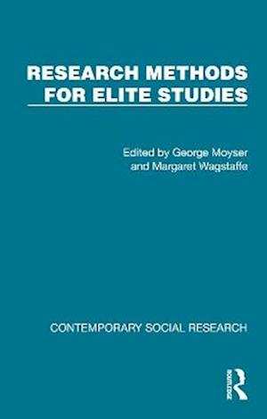 Cover for Research Methods for Elite Studies - Contemporary Social Research (Hardcover Book) (2025)