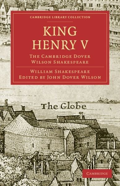 Cover for William Shakespeare · King Henry V: The Cambridge Dover Wilson Shakespeare - Cambridge Library Collection - Shakespeare and Renaissance Drama (Paperback Bog) (2009)