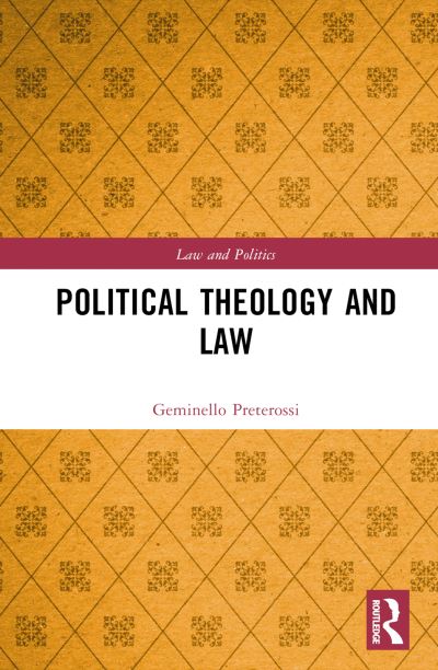 Cover for Geminello Preterossi · Political Theology and Law - Law and Politics (Hardcover Book) (2022)