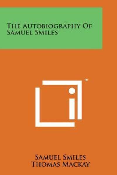 Cover for Smiles, Samuel, Jr · The Autobiography of Samuel Smiles (Paperback Book) (2014)