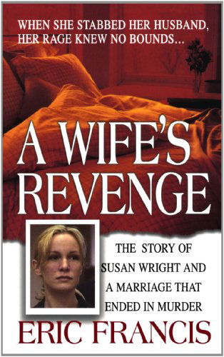 Cover for Eric Francis · A Wife's Revenge (Paperback Book) (2005)