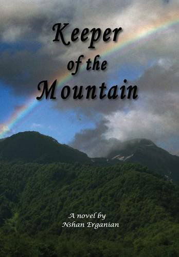 Keeper of the Mountain - Nshan Erganian - Bücher - Lulu.com - 9781304885821 - 7. Februar 2014