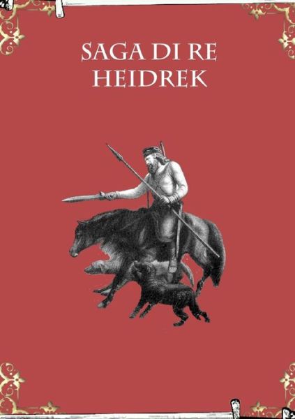 Cover for Saghe Islandesi · Saga Di Re Heidrek (Paperback Book) (2017)