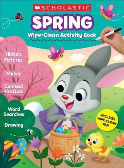 Cover for Scholastic Teacher Resources · Spring Wipe-Clean Activity Book (Spiral Book) (2018)