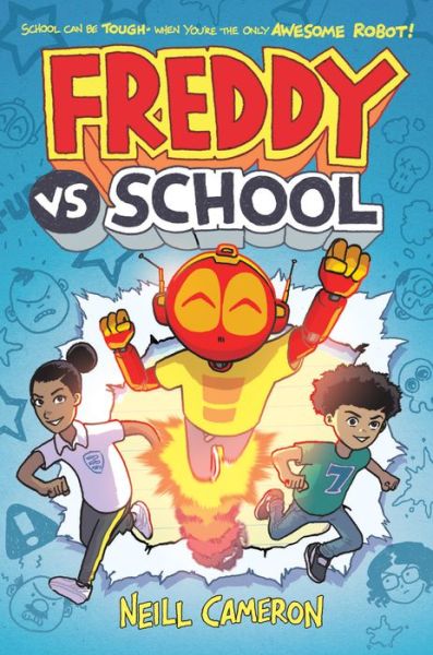 Cover for Neill Cameron · Freddy vs. School, Book #1 (Hardcover Book) (2021)