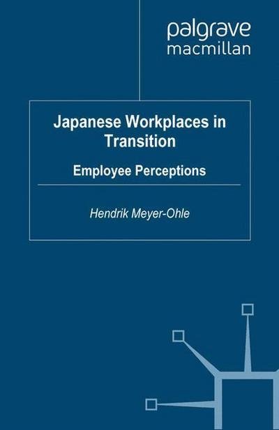 Cover for H. Meyer-Ohle · Japanese Workplaces in Transition: Employee Perceptions (Taschenbuch) [1st ed. 2009 edition] (2009)