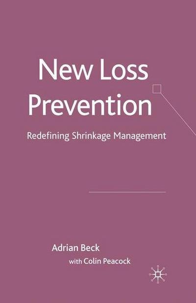 New Loss Prevention - Beck - Bøger -  - 9781349365821 - 29. september 2009