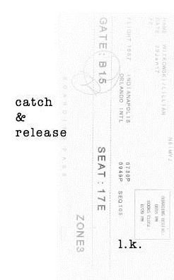 Cover for Lk · Catch and Release (Taschenbuch) (2017)