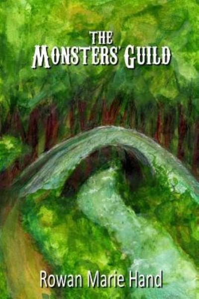 Cover for Rowan Hand · The Monsters' Guild (Paperback Book) (2016)