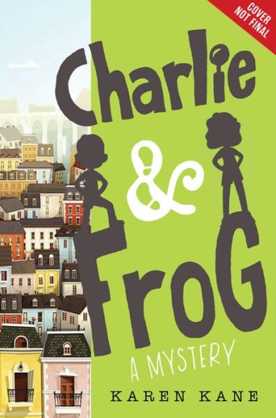 Cover for Karen Kane · Charlie and Frog - Charlie and Frog (Hardcover Book) (2018)