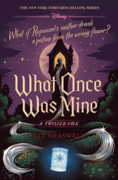 What Once Was Mine : A Twisted Tale - Liz Braswell - Bücher - Disney-Hyperion - 9781368063821 - 7. September 2021