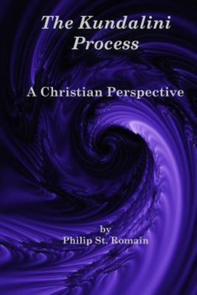 Cover for Philip St. Romain · The Kundalini Process : A Christian Perspective (Paperback Book) (2017)