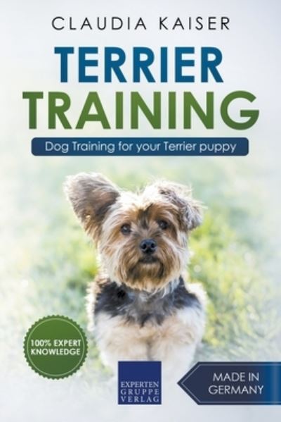 Cover for Claudia Kaiser · Terrier Training - Dog Training for your Terrier puppy (Paperback Book) (2020)