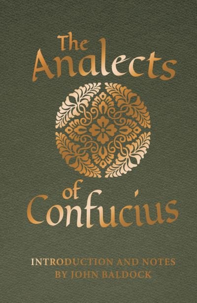 Cover for Confucius · The Analects of Confucius - Arcturus Silkbound Classics (Gebundenes Buch) (2022)