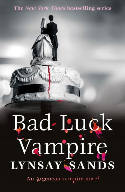Cover for Lynsay Sands · Bad Luck Vampire: Book Thirty-Six - Argeneau Vampire (Paperback Bog) (2023)