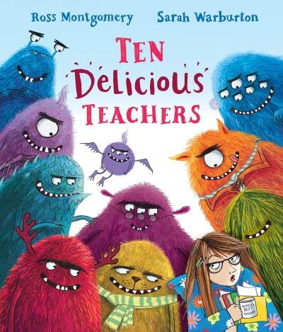 Cover for Ross Montgomery · Ten Delicious Teachers (Hardcover Book) (2021)