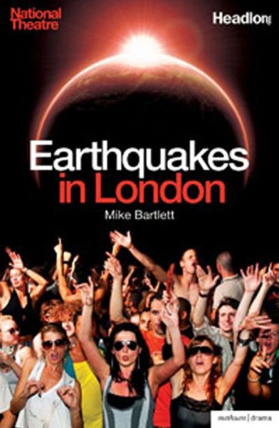 Cover for Mike Bartlett · Earthquakes in London - Modern Plays (Paperback Book) (2010)