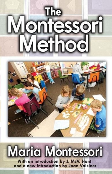 The Montessori Method - Maria Montessori - Książki - Taylor & Francis Inc - 9781412852821 - 30 października 2013