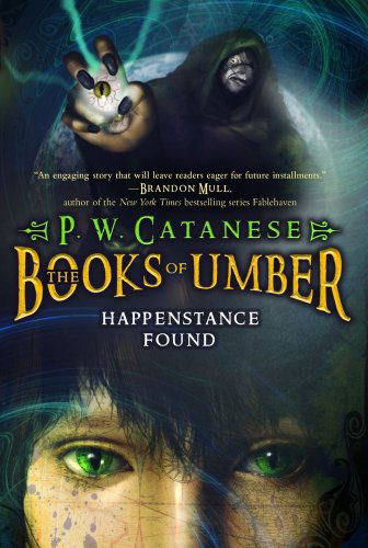 Cover for P. W. Catanese · Happenstance Found (The Books of Umber) (Paperback Book) [Reprint edition] (2009)