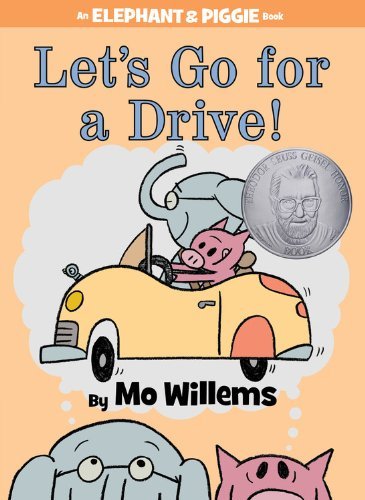 Cover for Mo Willems · Let's Go for a Drive! (An Elephant and Piggie Book) (Hardcover Book) (2012)