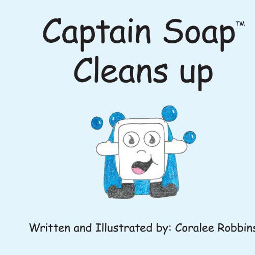 Cover for Coralee Robbins · Captain Soap? Cleans Up (Paperback Book) (2006)