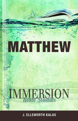 Cover for J. Ellsworth Kalas · Immersion Bible Studies | Matthew (Paperback Book) (2011)