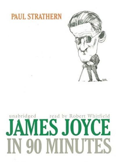 Cover for Paul Strathern · James Joyce in 90 Minutes (CD) (2009)