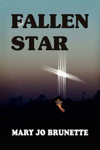 Cover for Mary Jo Brunette · Fallen Star (Hardcover Book) (2009)