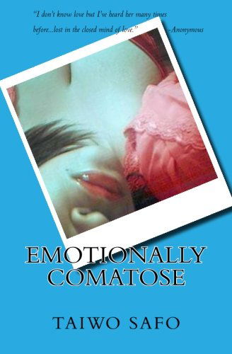 Cover for Taiwo Safo · Emotionally Comatose (Taschenbuch) (2009)