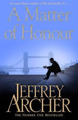 Cover for Jeffrey Archer · A Matter of Honour (Pocketbok) [Reprints edition] (2012)