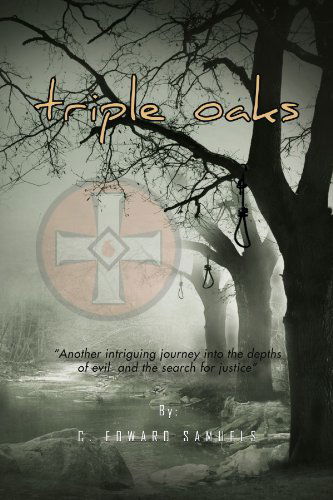 Triple Oaks - C Edward Samuels - Books - Xlibris, Corp. - 9781453525821 - July 12, 2010