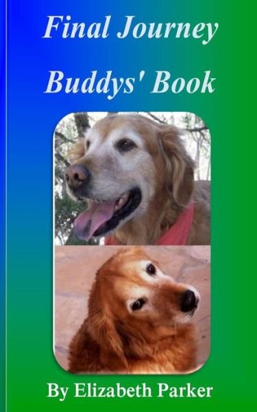 Cover for Elizabeth Parker · Final Journey: Buddys' Book (Paperback Book) (2010)