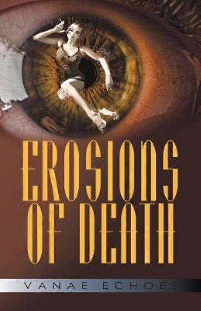 Cover for Vanae Echoes · Erosions of Death (Paperback Book) (2017)