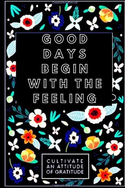Cover for John Smith · Good Days begin With feeling (Paperback Bog) (2022)