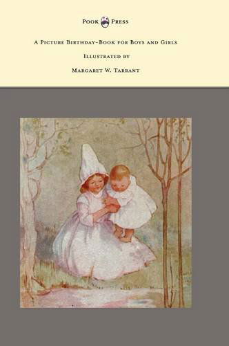 Cover for Frank Cole · A Picture Birthday-book for Boys and Girls - Illustrated by Margaret W. Tarrant (Hardcover Book) (2014)
