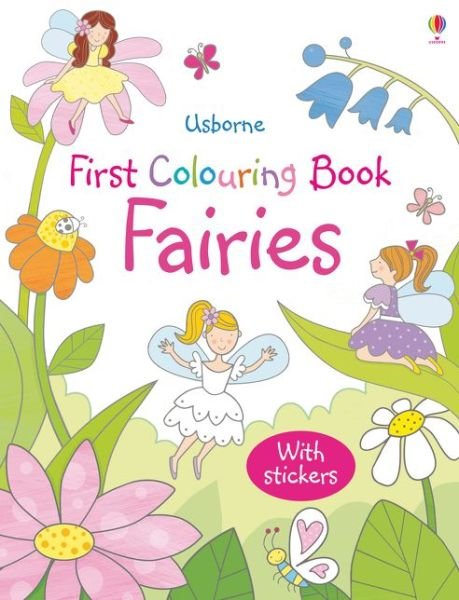 First Colouring Book Fairies - First Colouring Books - Jessica Greenwell - Bøger - Usborne Publishing Ltd - 9781474935821 - 1. juni 2017