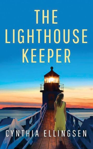 Cover for Cynthia Ellingsen · The Lighthouse Keeper - A Starlight Cove Novel (Paperback Book) (2017)