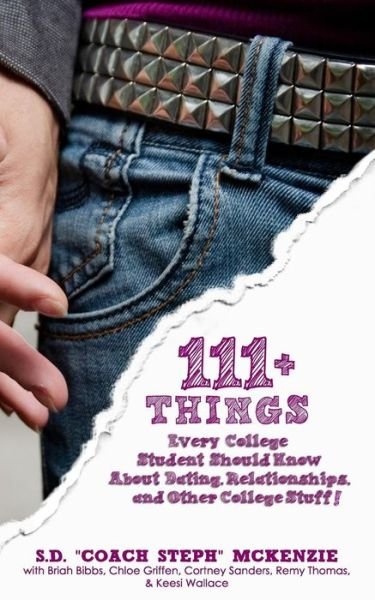 Cover for Briah Bibbs · 111+ Things Every College Student Should Know about Love, Dating, Relationships and other College Stuff (Paperback Book) (2013)