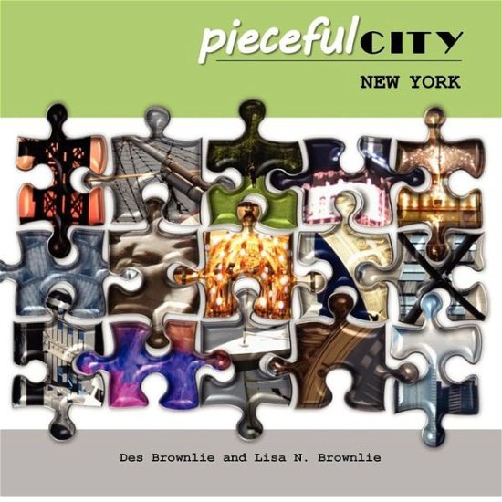 Cover for Des Brownlie · Pieceful City: New York (Paperback Bog) (2012)