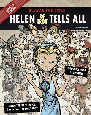 Cover for Nancy Loewen · Helen of Troy Tells All: Blame the Boys (The Other Side of the Myth) (Hardcover Book) (2014)