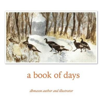 Cover for Dbmason · A book of days (Paperback Book) (2016)