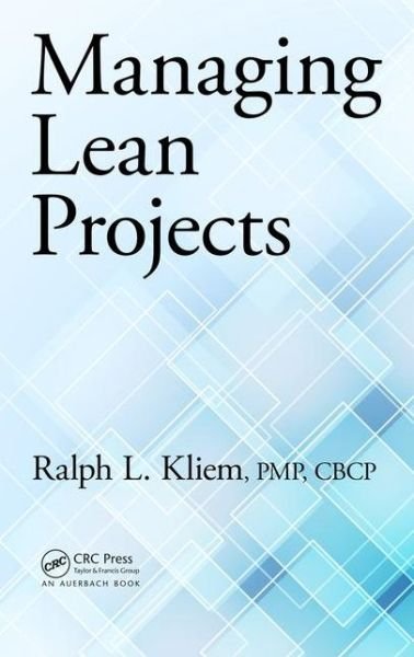 Cover for Ralph L. Kliem · Managing Lean Projects (Hardcover Book) (2015)