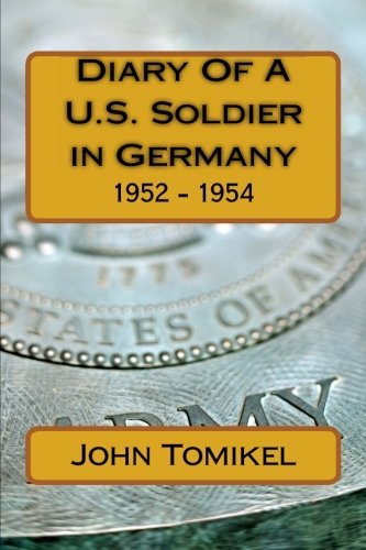 Cover for Cpl. John Tomikel · Diary of a U.s. Soldier in Germany: 1952 - 1954 (Paperback Bog) (2013)