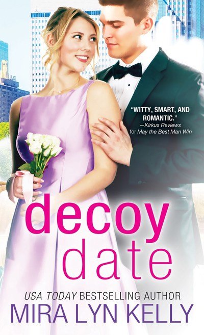 Cover for Mira Lyn Kelly · Decoy Date - The Wedding Date (Pocketbok) (2018)
