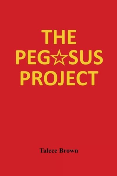 Cover for Talece Brown · The Pegasus Project (Paperback Book) (2014)