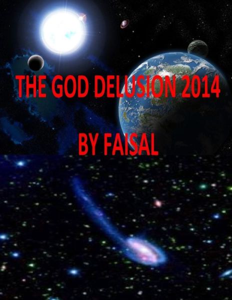 Cover for Mr Faisal Fahim · The God Delusion 2014 by Faisal (Paperback Book) (2014)