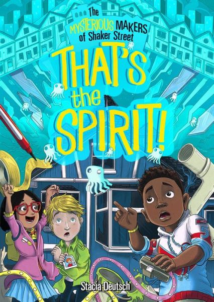 Cover for Stacia Deutsch · That's the Spirit! (Book) (2017)